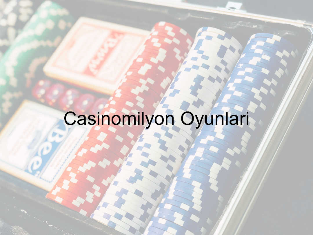 Casinomilyon oyunları